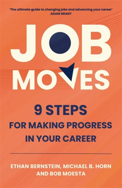 Book cover of: Job Moves. By: Ethan Bernstein