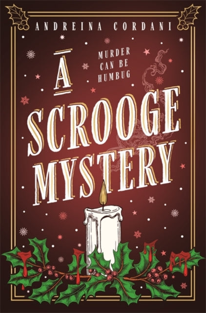 Scrooge Mystery, The perfect festive whodunnit featuring Dickens' beloved miser, Ebenezer Scrooge 9781785126321 CORDANI, ANDREINA