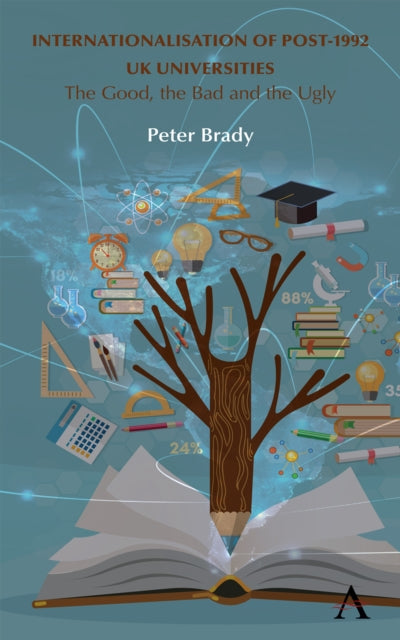 Book cover of: Internationalisation of Post-1992 UK Universities. By: Peter Brady