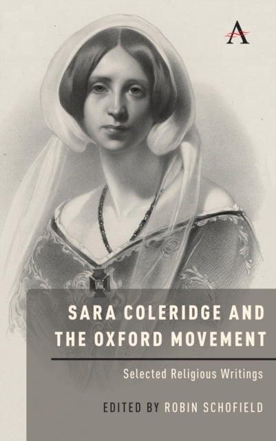 Book cover of: Sara Coleridge and the Oxford Movement. By: Robin Schofield