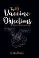 Book cover of: Top 10 Vaccine Objections. By: Alex Ramirez