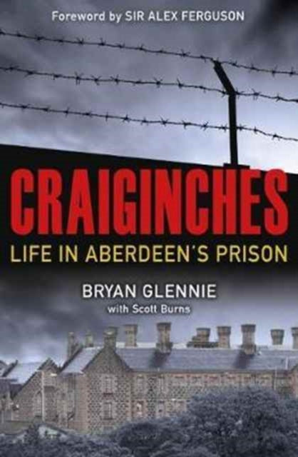 Book cover of: Craiginches. By: Bryan Glennie
