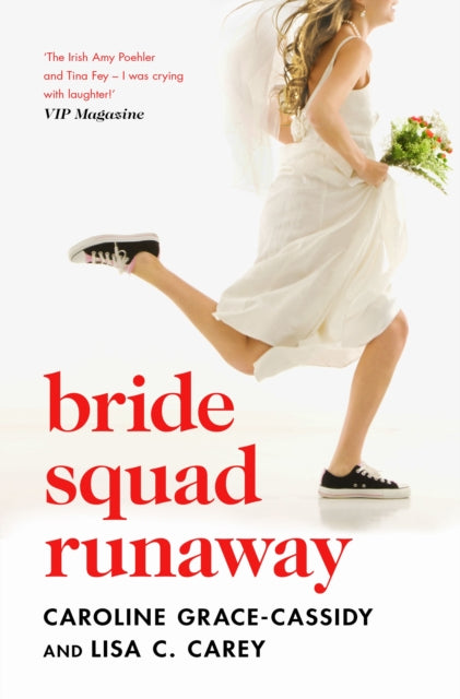 Book cover of: Bride Squad Runaway. By: Caroline Grace-Cassidy