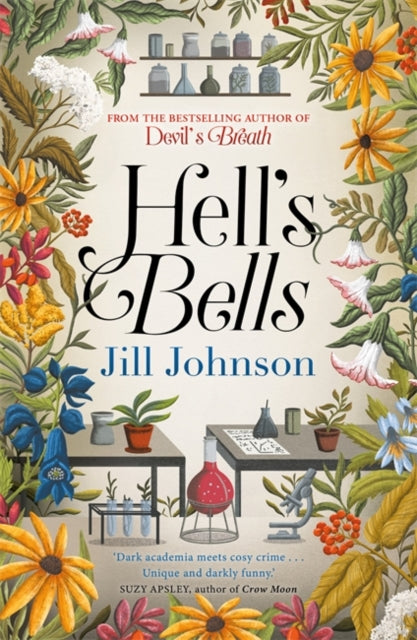 Hell's Bells, An intoxicating botanical mystery for fans of BBC's Ludwig 9781785307485 Jill Johnson