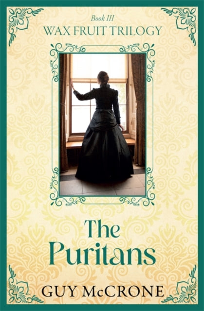 Book cover of: Wax Fruit Trilogy: The Puritans