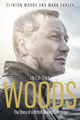Book cover of: Into the Woods. By: Clinton Woods