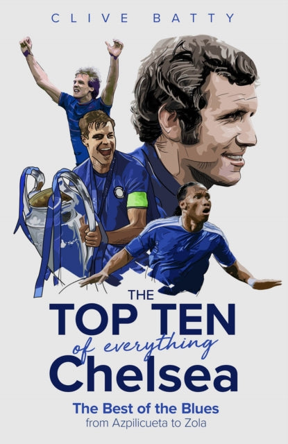 The Top Ten of Everything Chelsea