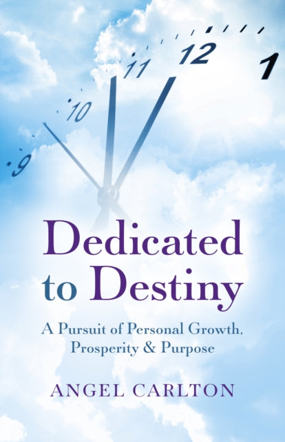 Book cover of: Dedicated to Destiny. By: Angel Carlton