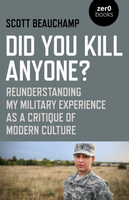 Book cover of: Did You Kill Anyone?. By: Scott Beauchamp
