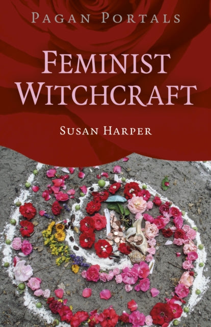 Book cover of: Pagan Portals  Feminist Witchcraft