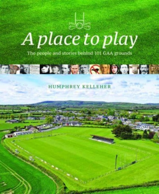 Book cover of: Place to Play. By: Humphrey Kelleher