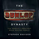 Book cover of: Dunlop Dynasty. By: Steven Davison
