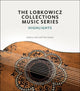 Book cover of: Lobkowicz Collections Music Series. By: Kathryn Libin
