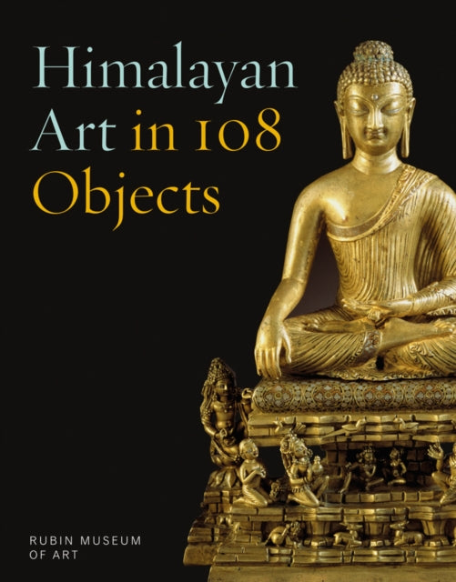 Book cover of: Himalayan Art in 108 Objects. By: Karl Debreczeny