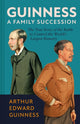 Book cover of: Guinness: A Family Succession