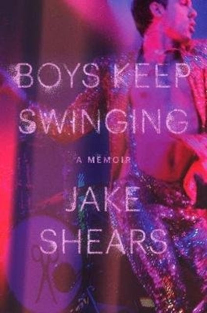 Book cover of: Boys Keep Swinging