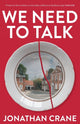 Book cover of: We Need to Talk. By: Jonathan Crane