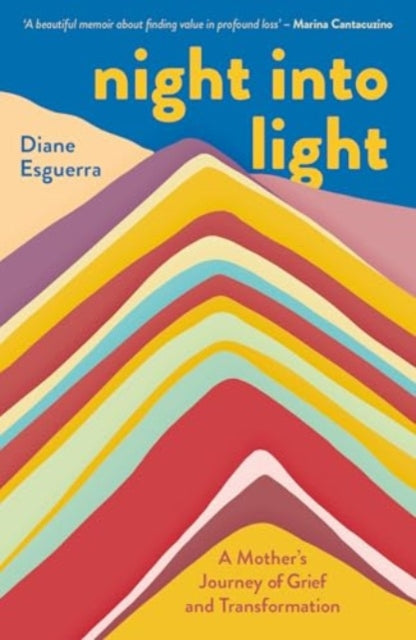 Night Into Light, A Mother's Journey of Grief and Transformation 9781785633911 ESGUERRA