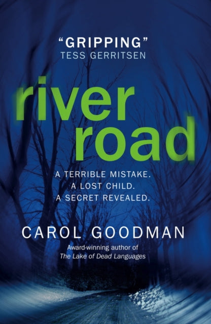 Book cover of: River Road. By: Carol Goodman