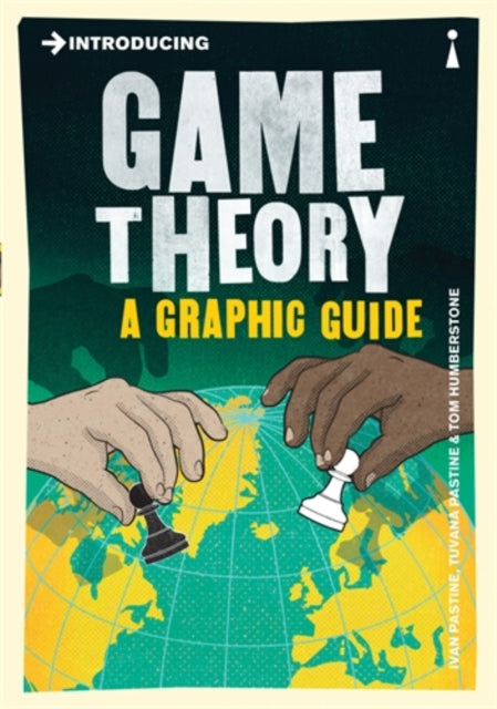 Book cover of: Introducing Game Theory. By: Ivan Pastine