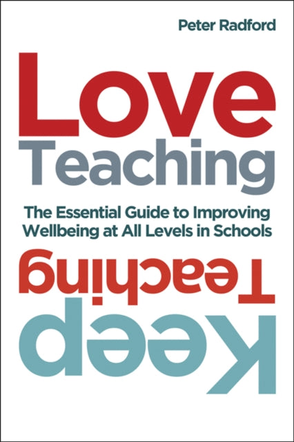 Book cover of: Love Teaching, Keep Teaching. By: Peter Radford