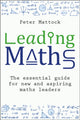 Book cover of: Leading Maths. By: Peter Mattock