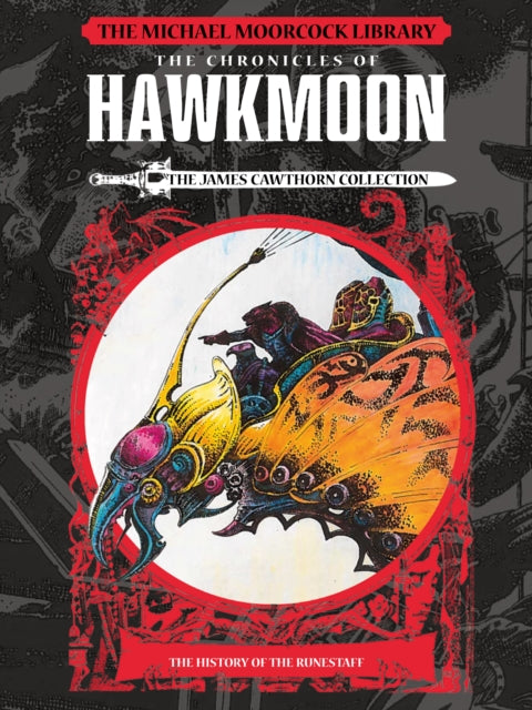 Book cover of: Michael Moorcock Library: Hawkmoon - History of the Runestaff Vol 1. By: James Cawthorn