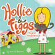 Book cover of: Hollie and Figgs. By: Annette Sharman