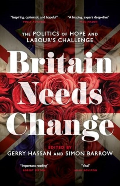 Book cover of: Britain Needs Change