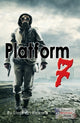 Book cover of: Platform 7. By: Stephen Rickard, Royalties, Stephen