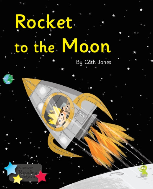 Book cover of: Rocket to the Moon. By: Cath Jones