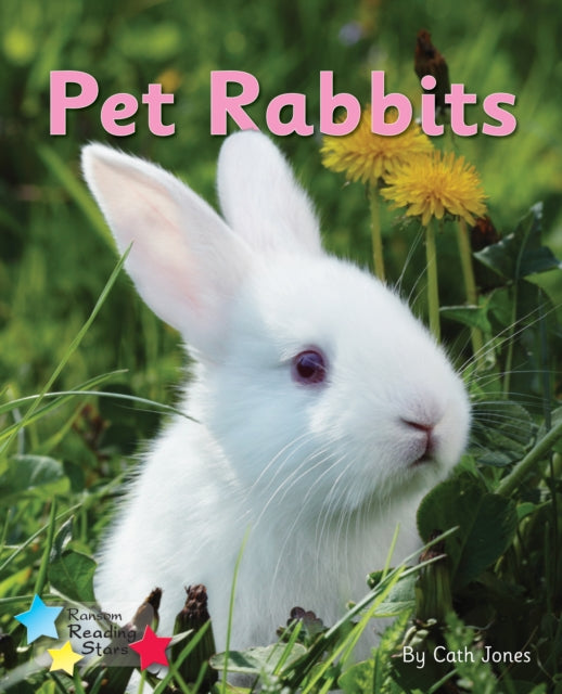 Book cover of: Pet Rabbits. By: Cath Jones