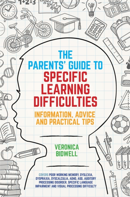 Book cover of: Parents' Guide to Specific Learning Difficulties. By: Veronica Bidwell