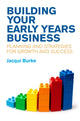 Book cover of: Building Your Early Years Business. By: Jacqui Burke