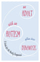 Adult with an Autism Diagnosis