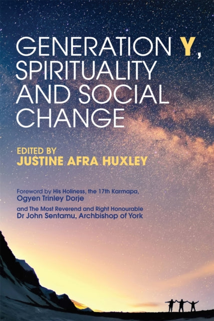 Book cover of: Generation Y, Spirituality and Social Change. By: Justine Afra Huxley
