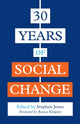Book cover of: 30 Years of Social Change. By: Stephen Jones
