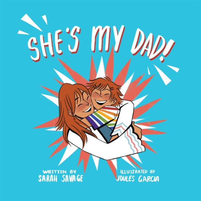 Book cover of: She's My Dad!. By: Sarah Savage