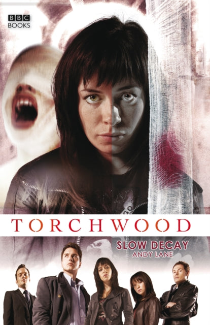 Book cover of: Torchwood: Slow Decay. By: Andrew Lane