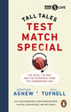 Test Match Special, Tall Tales –  The Good The Bad and The Hilarious from the Commentary Box 9781785947780 Jonathan Agnew