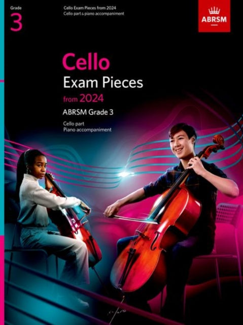 Book cover of: Cello Exam Pieces from 2024, ABRSM Grade 3, Cello Part & Piano Accompaniment
