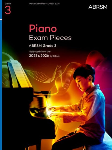 Book cover of: Piano Exam Pieces 2025 & 2026, ABRSM Grade 3