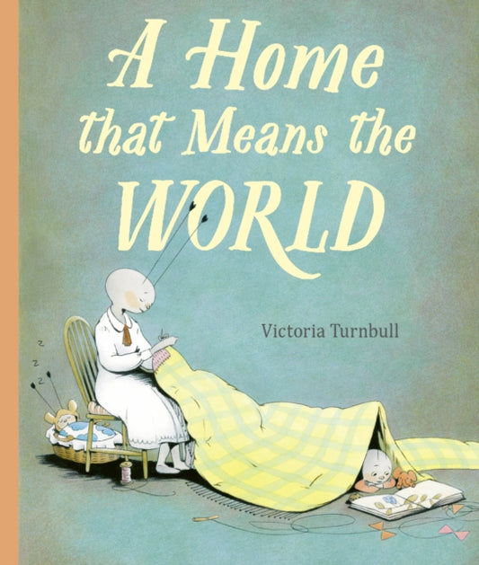 Home That Means the World 9781786031785 Victoria Turnbull