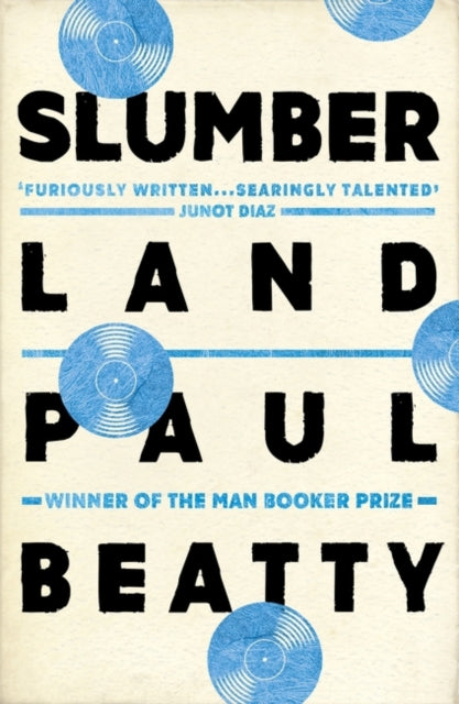 Book cover of: Slumberland. By: Paul Beatty