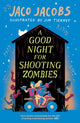 Book cover of: Good Night for Shooting Zombies. By: Jaco Jacobs