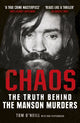 Chaos, The Truth Behind the Manson Murders 9781786090621 Tom O'Neill