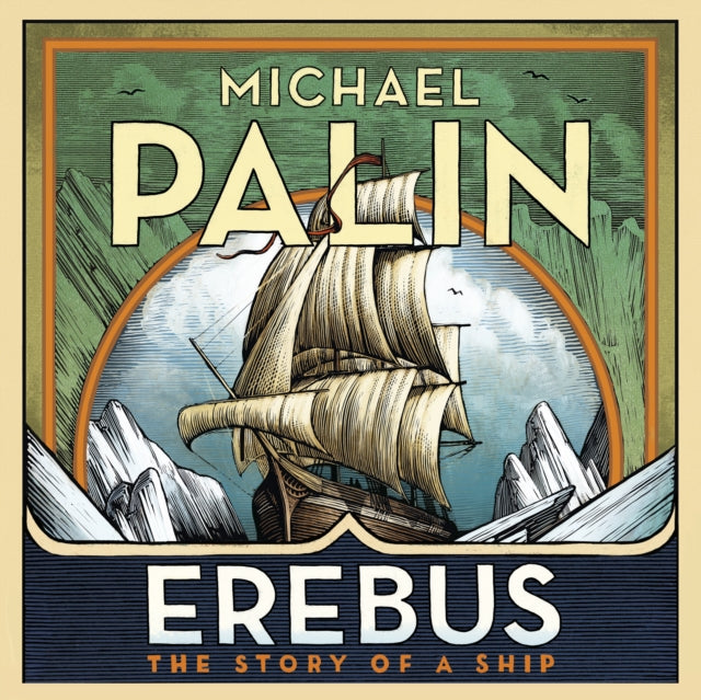 Book cover of: Erebus: The Story of a Ship