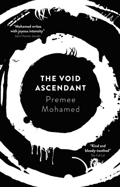 Book cover of: Void Ascendant. By: Premee Mohamed