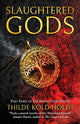 Book cover of: Slaughtered Gods. By: Thilde Kold Holdt