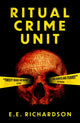 Book cover of: Ritual Crime Unit. By: E. E. Richardson
